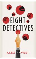 Eight Detectives