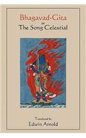 Bhagavad-Gita or The Song Celestial. Translated by Edwin Arnold.