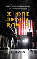 Behind the Curtain of Power