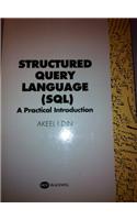 Structure Query Language (SQL): A Practical Introduction
