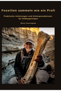 Fossilien sammeln wie ein Profi