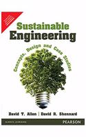 Sustainable Engineering: Concepts, Design and Case Studies