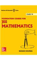 Foundation Course for JEE Mathematics Class 10
