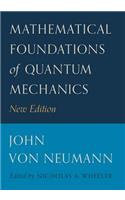 Mathematical Foundations of Quantum Mechanics