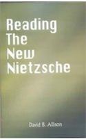 Reading the New Nietzsche