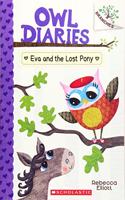 Owl Diaries #08: Eva And The Lost Pony (A Branches Book)