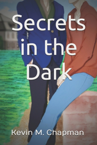 Secrets in the Dark