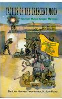 Tactics of the Crescent Moon: Militant Muslim Combat Methods