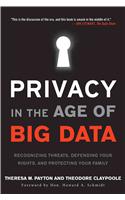 Privacy in the Age of Big Data