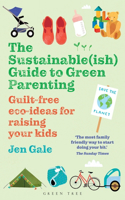 Sustainable(ish) Guide to Green Parenting
