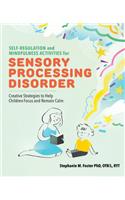 Self-Regulation and Mindfulness Activities for Sensory Processing Disorder