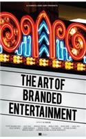 Cannes Lions Jury Presents: The Art of Branded Entertainment