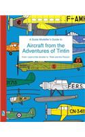 Scale Modeller's Guide to Aircraft from the Adventures of Tintin