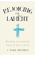 Rejoicing in Lament