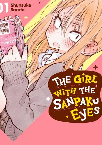 The Girl with the Sanpaku Eyes, Volume 1: (Sanpaku Eyes)
