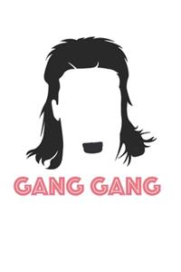 Gang Gang