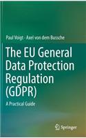 EU General Data Protection Regulation (Gdpr)