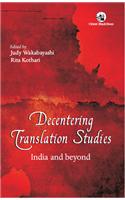 Decentering Translation Studies: India and beyond