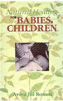 Natural Healing for Babies and Children