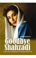 Goodbye Shahzadi