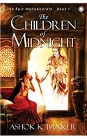 The Epic Mahabharata - Book 1 - The Children of Midnight