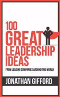 100 Great Leadership Ideas (100 Great Ideas Series)