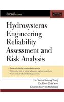 Hydrosystems Engineering Reliability Assessment and Risk Analysis