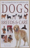 The Ultimate Encyclopedia of Dogs Breeds & Care