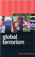 Global Terrorism: A Beginner's Guide