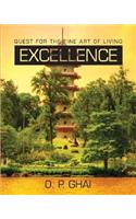 Excellence: Quest for the Fine Art of Living