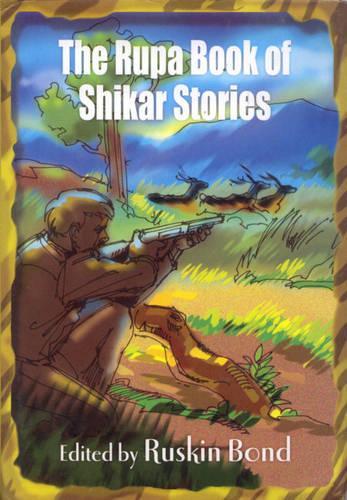The Rupa Book of Shikar Stories