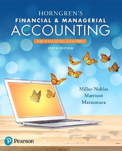 Horngren's Financial & Managerial Accounting, the Financial Chapters Plus Mylab Accounting with Pearson Etext -- Access Card Package