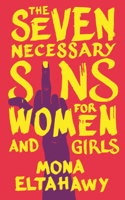 Seven Necessary Sins for Women and Girls