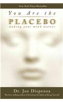 You Are the Placebo: Making Your Mind Matter