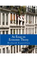 Essay on Economic Theory (Large Print Edition)