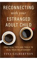 Reconnecting with Your Estranged Adult Child