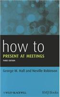 How to Present at Meetings