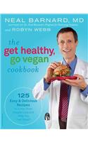 The Get Healthy, Go Vegan Cookbook