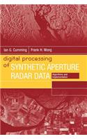 Digital Processing of Synthetic Aperture Radar Data