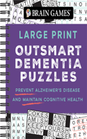 Brain Games - Large Print Outsmart Dementia Puzzles