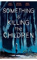 Something is Killing the Children Vol. 1