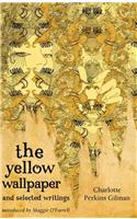 Yellow Wallpaper and Selected Writings
