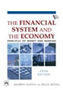 The Financial System And The Economy Principles Of Money And Banking