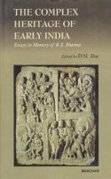 The Complex Heritage of Early India: Essays in Memory of R.S. Sharma