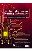 Introduction to Nursing Informatics, Evolution, and Innovation, 2nd Edition