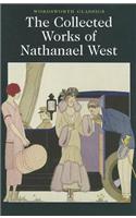 The Collected Works of Nathanael West
