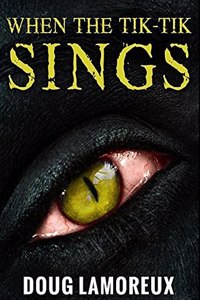 When The Tik-Tik Sings: Premium Hardcover Edition