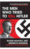 Men Who Tried to Kill Hitler