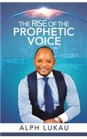 Rise of the Prophetic Voice
