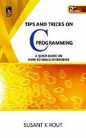 Tips and Tricks on C Programming ( A Quick   Guide on How   To Crack Interviews ) 2/e